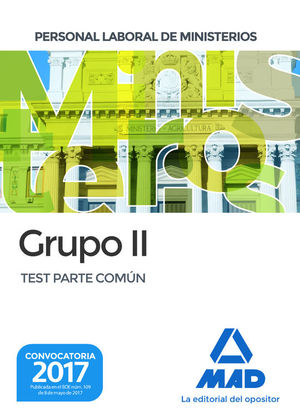 PERSONAL LABORAL MINISTERIOS GRUPO II: TEST PARTE COMUN