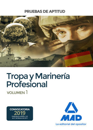 PRUEBAS DE APTITUD PARA EL ACCESO A TROPA Y MARINERA PROFESIONAL. VOLUMEN 1