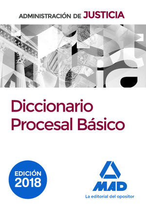 ADMINISTRACIN DE JUSTICIA. DICCIONARIO PROCESAL BSICO