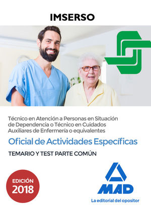 OFICIAL DE ACTIVIDADES ESPECFICAS (TCNICO EN ATENCIN A PERSONAS EN SITUACIN DE DEPENDENCIA O TCNICO EN CUIDADOS AUXILIARES