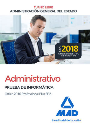 ADMINISTRATIVO DE LA ADMINISTRACION GENERAL DEL ESTADO. PRUEBA DE INFORMATICA