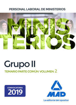 PERSONAL LABORAL DE MINISTERIOS GRUPO II. TEMARIO PARTE COMN VOLUMEN 2