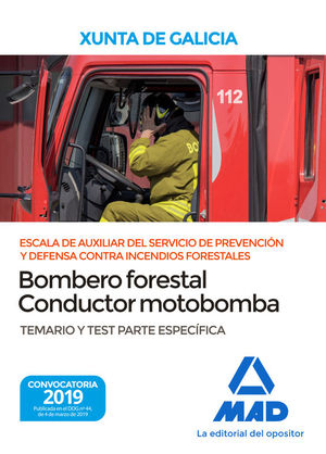 BOMBERO FORESTAL CONDUCTOR MOTOBOMBA XUNTA GALICIA. TEMARIO Y TEST ESPECIFICO