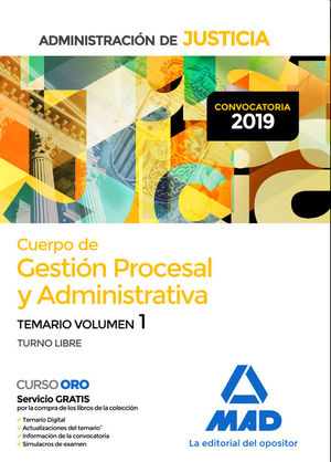 CUERPO DE GESTION PROCESAL Y ADMINISTRATIVA DE LA ADMINISTRACION DE JUSTICIA. TEMARIO VOL. 1