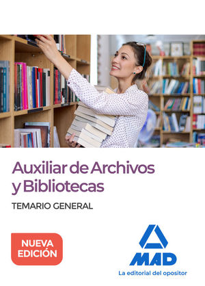 ARCHIVOS Y BIBLIOTECAS. TEMARIO GENERAL