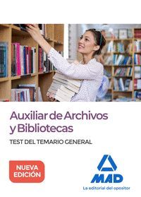 AUXILIAR ARCHIVOS Y BIBLIOTECAS. TEST TEMARIO GENERAL