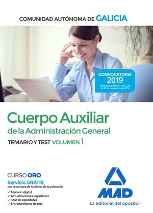 CUERPO AUXILIAR DE LA ADMINISTRACION GENERAL GALICIA. TEMARIO Y TEST VOLUMEN 1