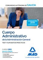 CUERPO ADMINISTRATIVO DE LA ADMINISTRACION GENERAL DE GALICIA. TEST Y SUPUESTOS PRCTICOS