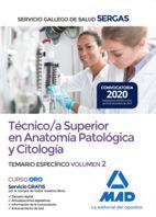 TECNICO/A SUPERIOR EN ANATOMIA PATOLOGICA Y CITOLOGIA. TEMARIO ESPECIFICO VOL. 2