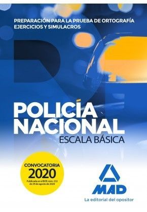 POLICA NACIONAL ESCALA BSICA. PREPARACIN PARA LA PRUEBA DE ORTOGRAFA. EJERCICIOS Y SIMULACROS