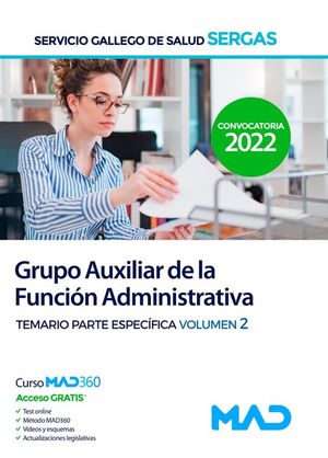 GRUPO AUXILIAR DE LA FUNCIN ADMINISTRATIVA. TEMARIO PARTE ESPECFICA VOL. 2