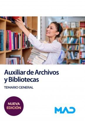 AUXILIAR DE ARCHIVOS Y BIBLIOTECAS. TEMARIO GENERAL