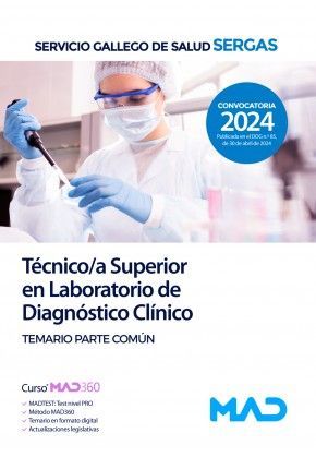 TECNICO/A SUPERIOR EN LABORATORIO DE DIAGNOSTICO CLINICO SERGAS. TEMARIO PARTE COMUN