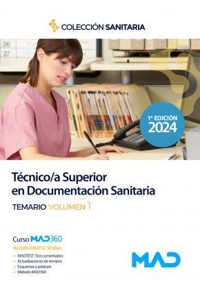 TECNICO/A SUPERIOR EN DOCUMENTACION SANITARIA. TEMARIO VOLUMEN 1