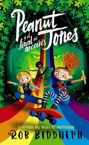 PEANUT JONES 3. PEANUT JONES Y EL FINAL DEL ARCOIRIS