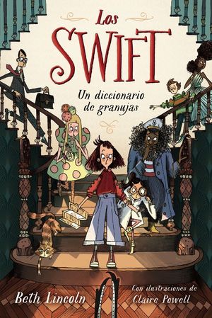 LOS SWIFT, LIBRO 1: UN DICCIONARIO DE GRANUJAS