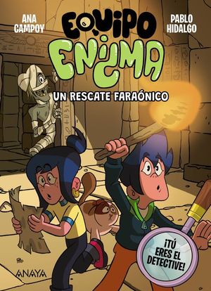 EQUIPO ENIGMA 2. UN RESCATE FARA�NICO