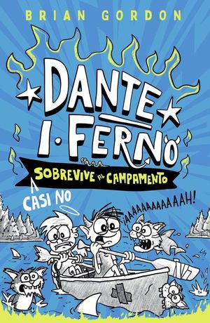 DANTE I. FERNO 2. SOBREVIVE AL CAMPAMENTO