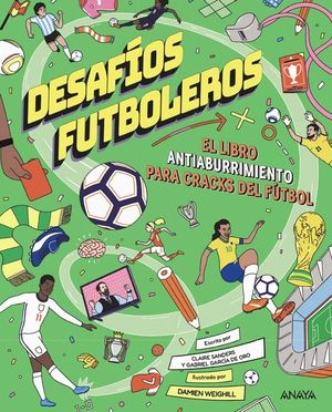 DESAF�OS FUTBOLEROS. EL LIBRO ANTIABURRIMIENTO PARA CRACKS DEL F�TBOL