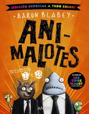ANIMALOTES 1 Y 2. EL COMIENZO / MISION IMPLUMABLE (EDICION ESPECIAL CON CANTOS TINTADOS)