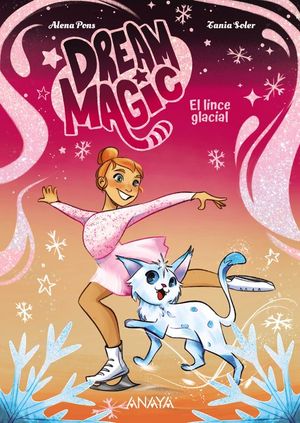 DREAM MAGIC 2. EL LINCE GLACIAL