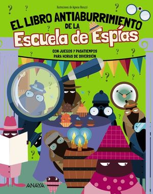 EL LIBRO ANTIABURRIMIENTO DE LA ESCUELA DE ESPIAS