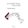 MI TCNICA VOCAL PASO A PASO