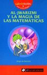 AL-JWARIZMI Y LA MAGIA DE LAS MATEM�TICAS