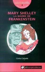 MARY SHELLEY LA MADRE DE FRANKESTEIN
