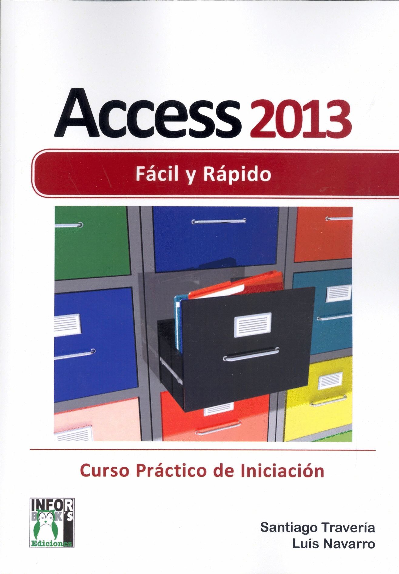 ACCESS 2013 F�CIL Y R�PIDO