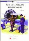 ASES DE LA AVIACI�N REPUBLICANA II