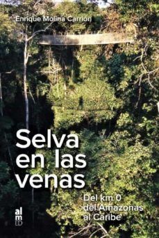 SELVA EN LAS VENAS