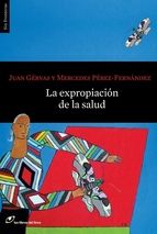 LA EXPROPIACI�N DE LA SALUD