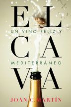 EL CAVA. UN VINO FELIZ Y MEDITERRNEO