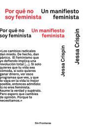 POR QU� NO SOY FEMINISTA