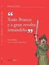 XON BRANCO E A GRAN REVOLTA IRMANDIA