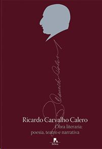 RICARDO CARVALHO CALERO. OBRA LITERARIA, POES�A TEATRO E NARRATIVA