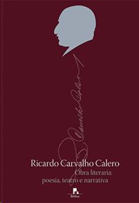 RICARDO CARVALHO CALERO. OBRA LITERARIA, POESA TEATRO E NARRATIVA