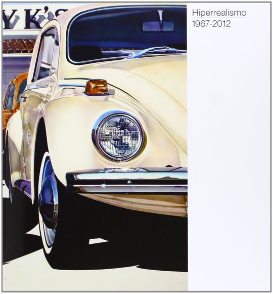 HIPERREALISMO. 1967-2012