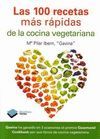 LAS 100 RECETAS M�S R�PIDAS DE LA COCINA VEGETARIANA