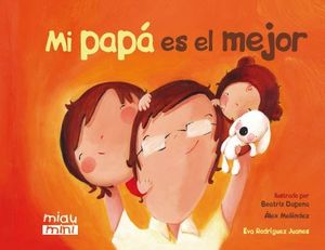 MI PAP� ES EL MEJOR (MINI)