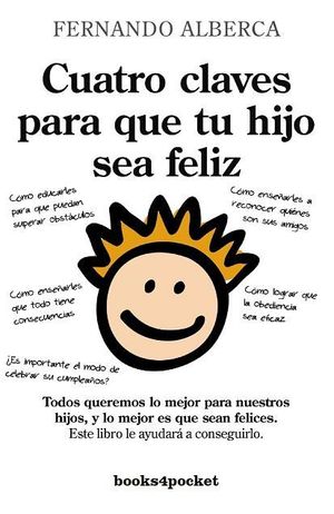CUATRO CLAVES PARA QUE TU HIJO SEA FELIZ
