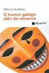 O HUMOR GALEGO AL�N DA RETRANCA
