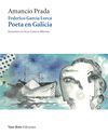 FEDERICO GARCA LORCA: POETA EN GALICIA