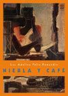 NIEBLA Y CAF�