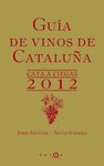 GU�A DE VINOS DE CATALU�A 2012
