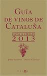 GU�A DE VINOS DE CATALU�A. CATA A CIEGAS 2013