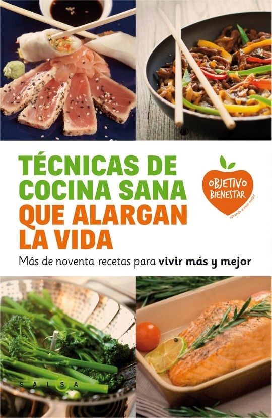 T�CNICAS DE COCINA SANA QUE ALARGAN LA VIDA