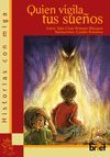 QUIEN VIGILA TUS SUE�OS
