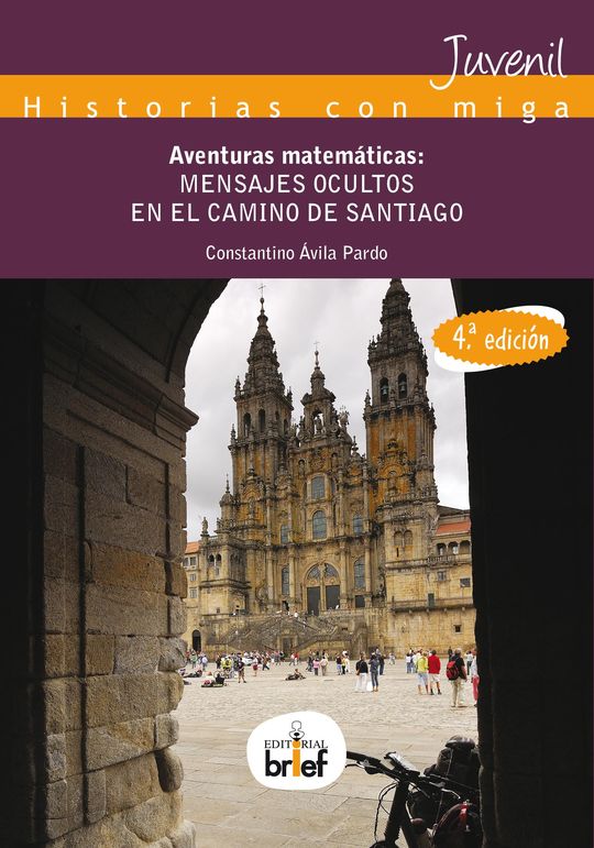AVENTURAS MATEM�TICAS: MENSAJES OCULTOS EN EL CAMINO DE SANTIAGO